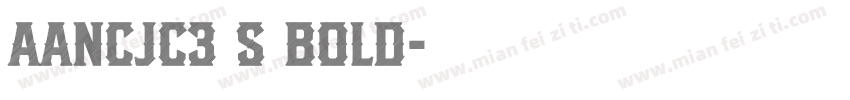 AanCJC3 S Bold字体转换